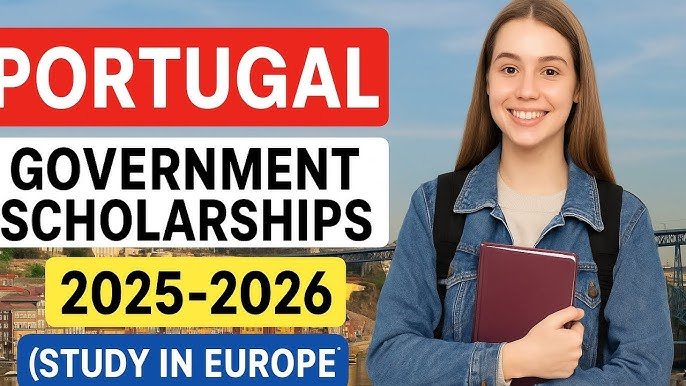 Study in Europe Portugal Government Scholarships 2025-2026